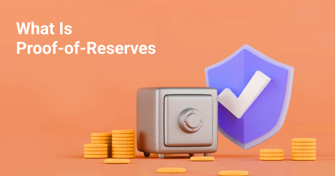 Proof of Reserves (PoR): All You Need to Know